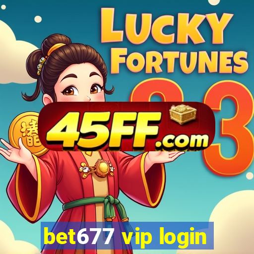 bet677 vip login